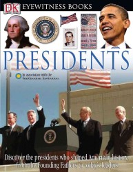 Presidents Dorling Kindersley eyewitness books