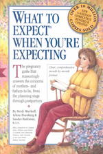 What to expect when you're expecting. - 3rd ed., completely rev. and updated : pbk