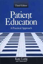 Patient education. - 3rd ed. : pbk. a practical approach