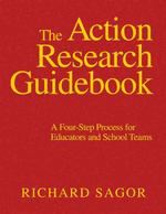 The action research guidebook : cloth a four-step process for educators and school teams