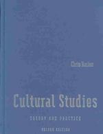 Cultural studies : hbk theory and practice 2nd ed.