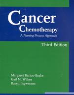 Cancer chemotherapy a nursing process approach 3rd ed. Jones and Bartlett series in oncology