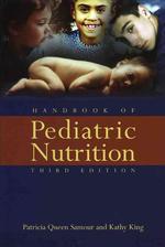 Handbook of pediatric nutrition. - 3rd ed. : casebound