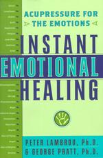 Instant emotional healing acupressure for the emotions