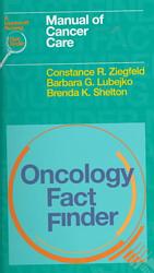 Oncology fact finder manual of cancer nursing