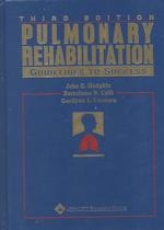 Pulmonary rehabilitation guidelines to success 3rd ed.
