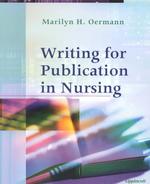 Writing for publication in nursing : [pbk.]