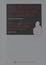 Pain in infants, children and adolescents 2nd ed.