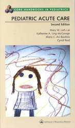 Pediatric acute care 2nd ed. Core handbooks in pediatrics