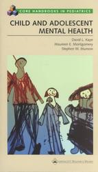 Child and adolescent mental health Core handbooks in pediatrics