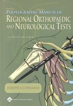 Photographic manual of regional orthopaedic and neurological tests 4th ed.
