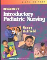 Broadribb's introductory pediatric nursing. - 6th ed.