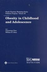 Obesity in childhood and adolescence Nestlĉ Nutrition workshop series. Pediatric Program
