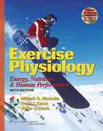 Exercise physiology energy, nutrition, and human performance. 6th ed