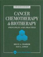 Cancer chemotherapy and biotherapy principles and practice. 4th ed.