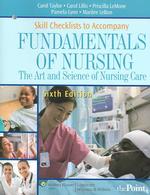 Skill checklists to accompany fundamentals of nursing the art and science of nursing care