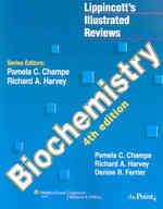 Biochemistry 4th ed Lippincott's illustrated reviews
