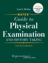 Bates' guide to physical examination and history taking. - 10th ed