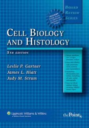 Cell biology and histology 5th ed Board review series