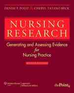 Nursing research generating and assessing evidence for nursing practice