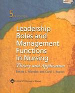 Leadership roles and management functions in nursing theory and application. - 5th ed.