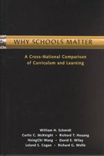 Why schools matter a cross-national comparison of curriculum and learning The Jossey-Bass education series