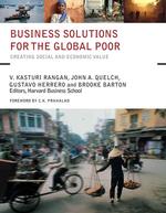 Business solutions for the global poor creating social and economic value The Jossey-Bass business & management series