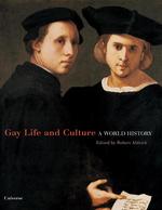 Gay life and culture a world history