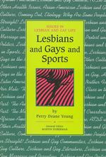 Lesbians and gays and sports Issues in lesbian and gay life