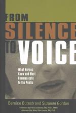 From silence to voice pbk. what nurses know and must communicate to the public