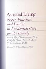 Assisted living needs, practices, and policies in residential care for the elderly