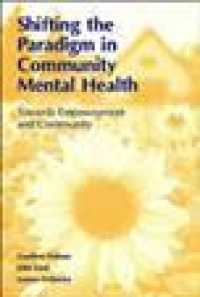 Shifting the paradigm in community mental health towards empowerment and community