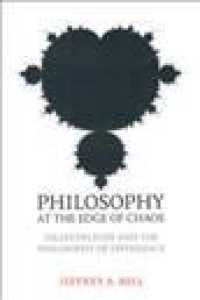 Philosophy at the edge of chaos : hard Gilles Deleuze and the philosophy of difference Toronto studies in philosophy