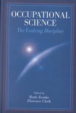 Occupational science the evolving discipline