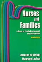 Nurses and families : pbk a guide to family assessment and intervention 3rd ed.