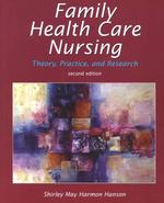 Family health care nursing. 2nd ed. theory, practice, and research