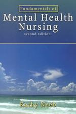 Fundamentals of mental health nursing 2nd ed.