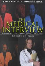 The medical interview mastering skills for clinical practice 4th ed.