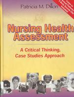 Nursing health assessment a critical thinking, case studies approach