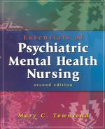 Essentials of psychiatric mental health nursing 2nd ed.