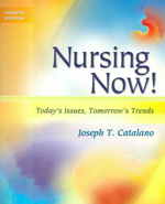 Nursing now today's issues, tomorrow's trends. - 4th ed.