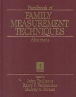 Handbook of family measurement techniques v. 3 : Instruments & Index