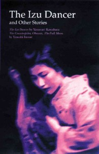 The Izu dancer and other stories. 1st Tuttle ed. = 伊豆の踊り子 ; ある偽作家の生涯 ; 姨捨 ; 満月 Tut books ; L