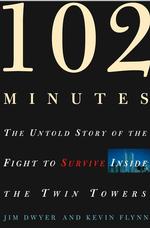 102 minutes the untold story of the fight to survive inside the Twin Towers