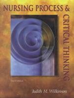 Nursing process and critical thinking 3rd ed.