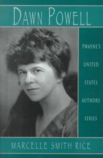 Dawn Powell Twayne's United States authors series ; TUSAS 715