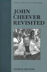 John Cheever revisited Twayne's United States authors series ; TUSAS 647