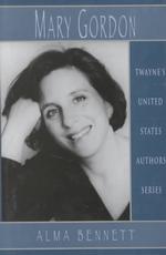 Mary Gordon Twayne's United States authors series ; TUSAS 671
