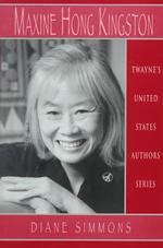 Maxine Hong Kingston Twayne's United States authors series ; TUSAS 711