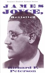 James Joyce revisited Twayne's English authors series ; TEAS 490